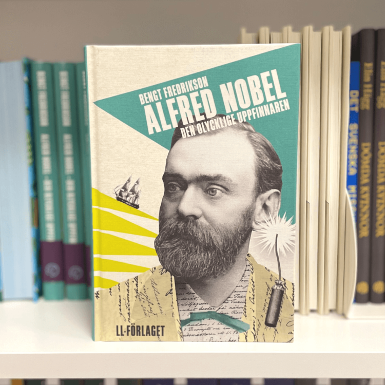 Alfred Nobel: den olycklige uppfinnaren - Bengt Fredrikson, po szwedzku, lättläst