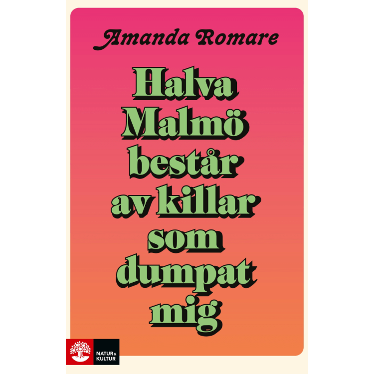 Halva Malmö består av killar som dumpat mig - Amanda Romare po szwedzku