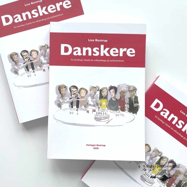 Danskere: En lærebog i dansk for udlændinge på mellemtrinnet - Lise Bostrup do nauki duńskiego 7