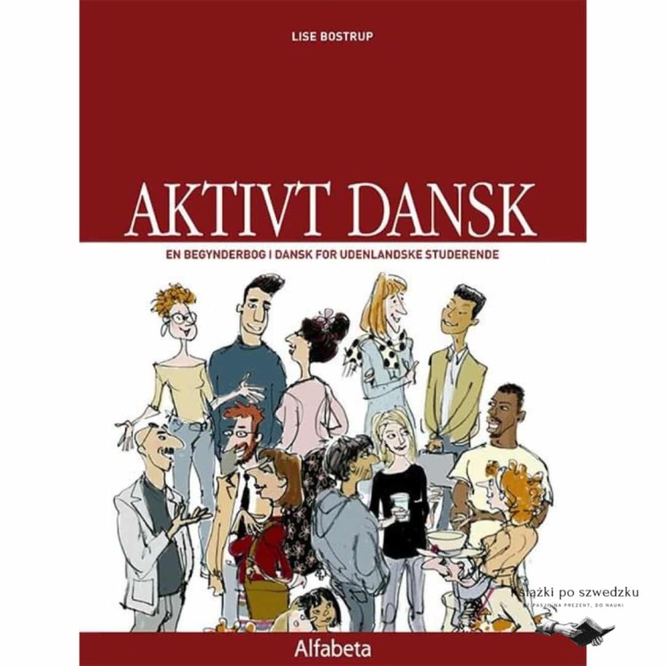 Aktivt Dansk - Lise Bostrup podręcznik do nauki duńskiego 1