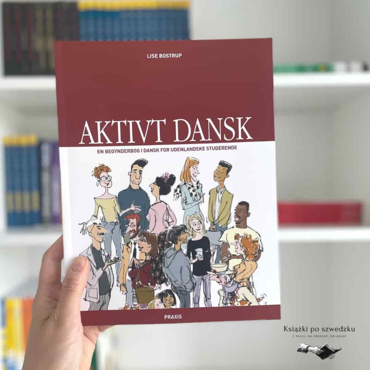Aktivt Dansk - Lise Bostrup podręcznik do nauki duńskiego 2