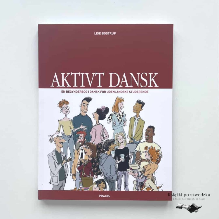 Aktivt Dansk - Lise Bostrup podręcznik do nauki duńskiego 3