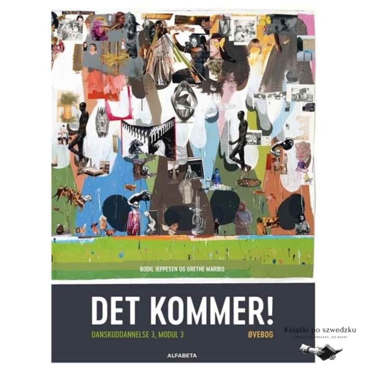 Det kommer! Dansk som andetsprog, Øvebog - Bodil Jeppesen, Grethe Maribo do nauki duńskiego 1