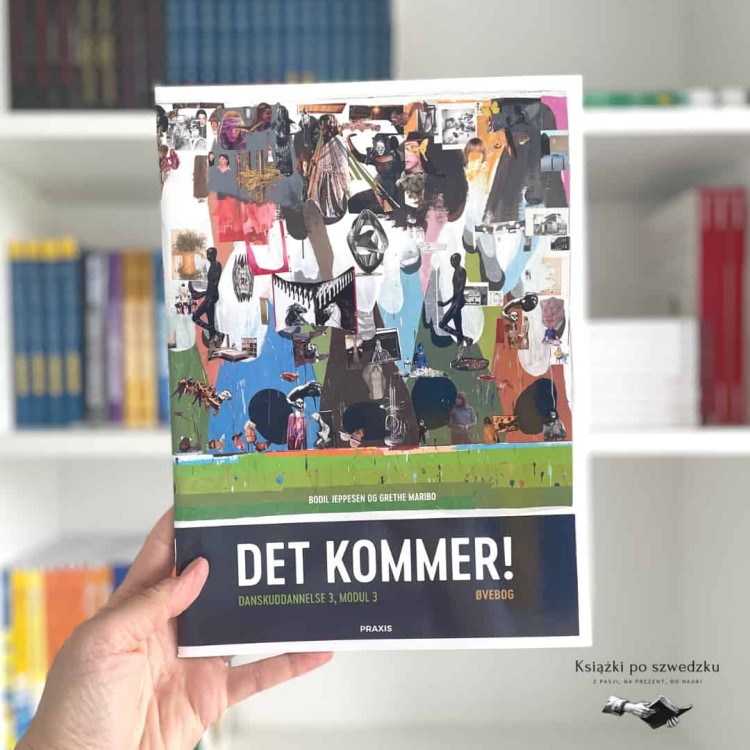 Det kommer! Dansk som andetsprog, Øvebog - Bodil Jeppesen, Grethe Maribo do nauki duńskiego 2