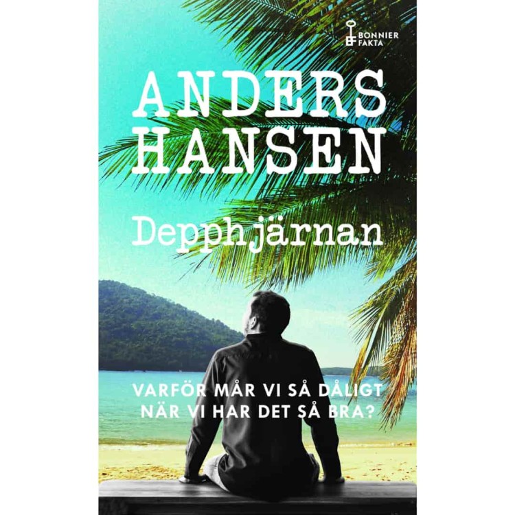 "Depphjärnan : varför mår vi så dåligt när vi har det så bra?" - Anders Hansen po szwedzku 1