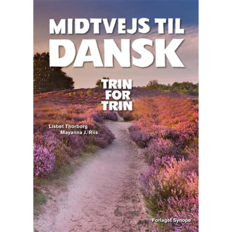 "Midtvejs til dansk - trin for trin" - Lisbet Thorborg, Mayanna J. Riis nauka duńskiego 1