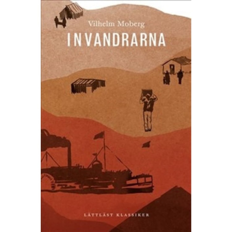"Invandrarna" (lättläst) - Vilhelm Moberg