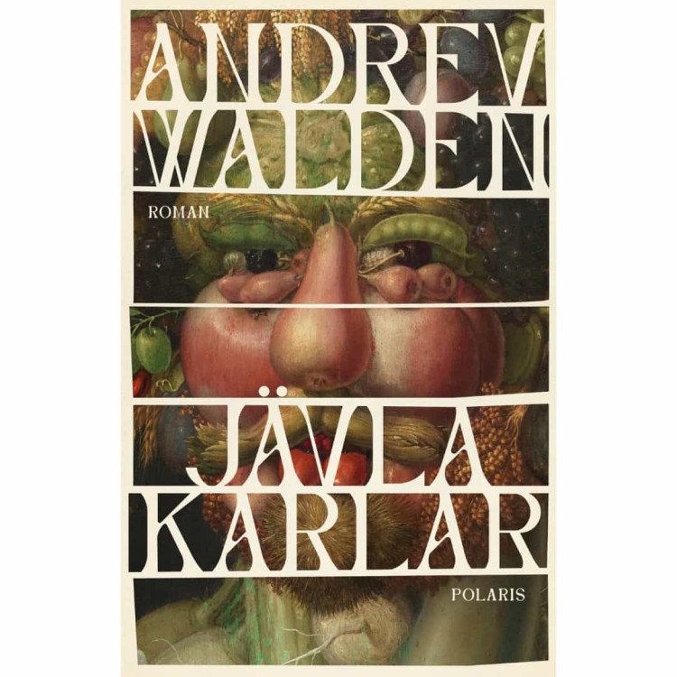 "Jävla karlar" - Andrev Walden, czyli książka po szwedzku, nagroda Augusta 2023