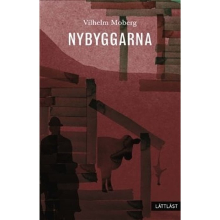 "Nybyggarna (lättläst)" - Vilhelm Moberg