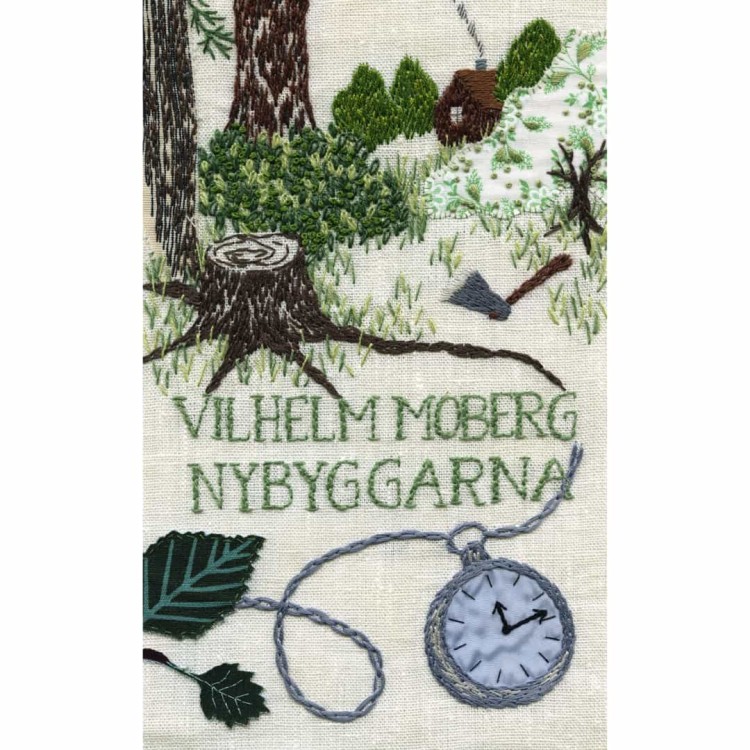 "Nybyggarna" - Vilhelm Moberg
