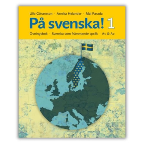 På svenska! 1 Övningsbok - Ćwiczenia (A1/A2) do nauki języka szwedzkiego od podstaw