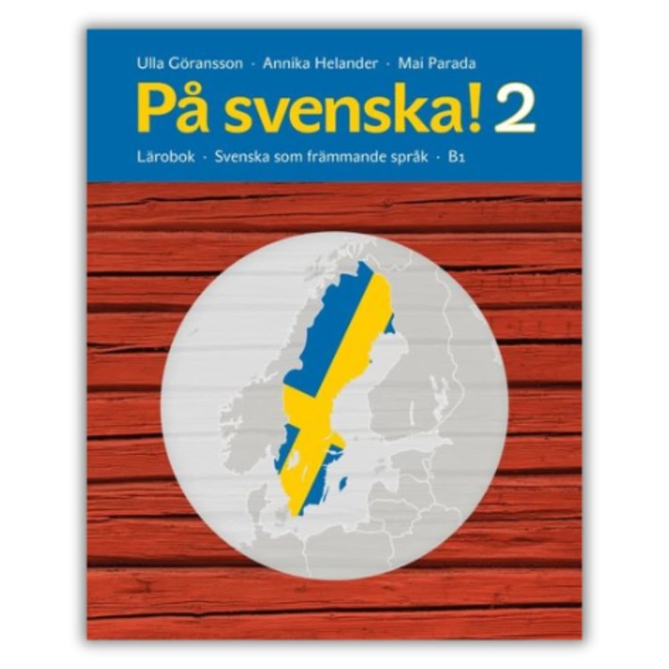På svenska! 2 Lärobok - Podręcznik (B1) do nauki szwedzkiego