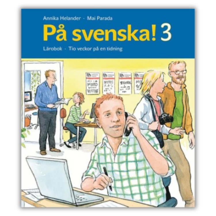 På svenska! 3 Lärobok - Podręcznik (B2-C1) do nauki języka szwedzkiego na poziomie średnio zaawansowanym i zaawansowanym