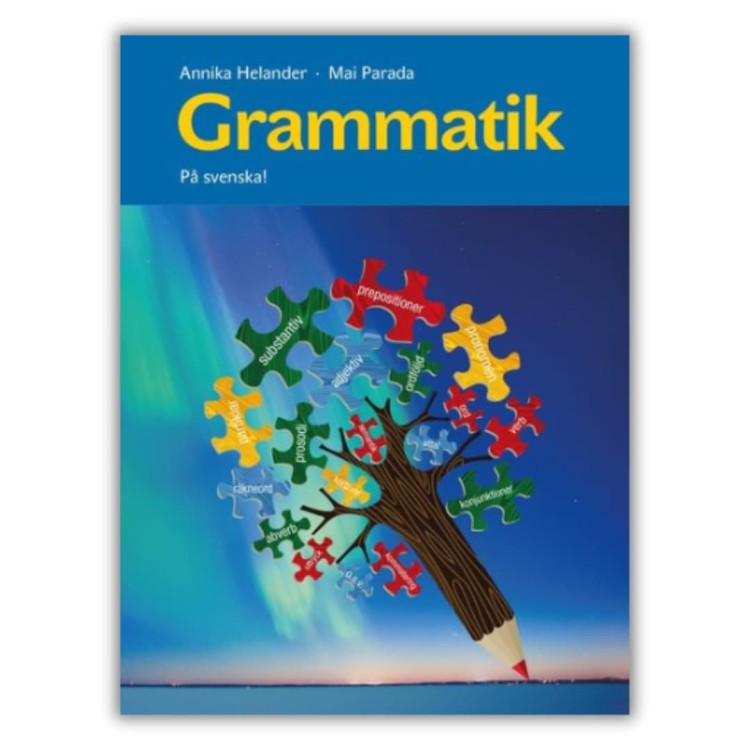 På svenska! Grammatik (A2-C1) gramatyka szwedzka od podstaw do zaawansowanych