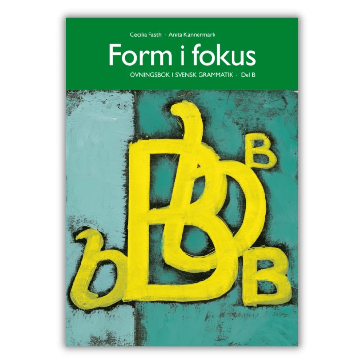 Form i fokus B, ćwiczenia ze szwedzkiej gramatyki, poziom średnio zaawansowany
