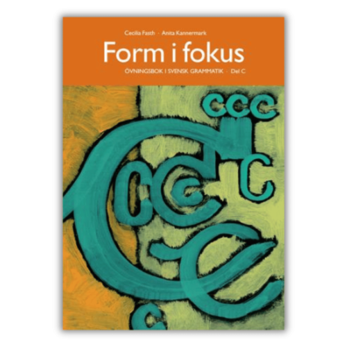 Form i fokus C, ćwiczenia ze szwedzkiej gramatyki, poziom zaawansowany