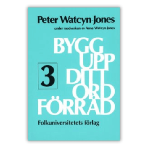 Bygg upp ditt ordförråd 3 - książka do nauki słownictwa w języku szwedzkim, część trzecia