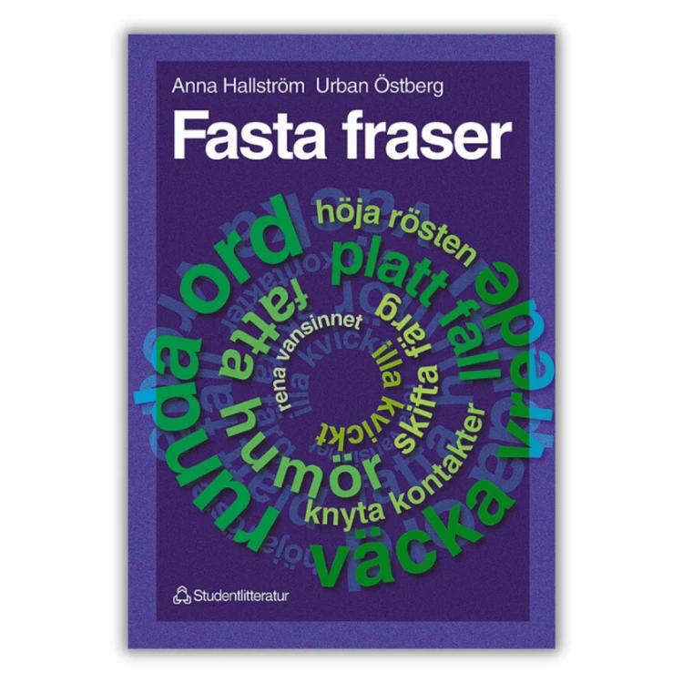 Fasta fraser, Ćwicz szwedzkie kolokacje, stałe zwroty i połączenia wyrazowe na poziomie zaawansowanym. Objaśnienia, autentyczne zdania i alfabetyczny indeks.