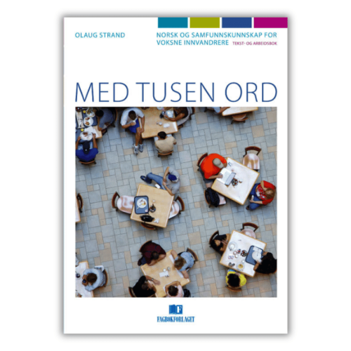 Med tusen ord (Podręcznik z ćwiczeniami) - do nauki norweskiego od podstaw, A1 do B1, szybka progresja