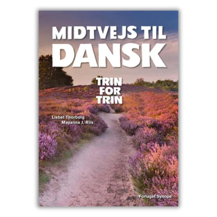 "Midtvejs til dansk - trin for trin podręcznik do nauki duńskiego na poziomie B1, przednia okładka książki