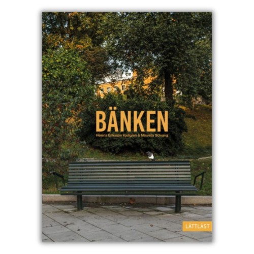 "Bänken"(lättläst) - Helena Eriksson Kjellgren - książka po szwedzku w uproszczonym języku dla początkujących, poziom lättläst 1, A2, przednia okładka