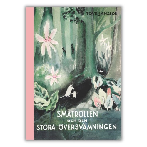 Småtrollen och den stora översvämningen - Tove Jansson , czyli Małe Trolle i Duża Powódź w oryginale, po szwedzku, przednia okładka