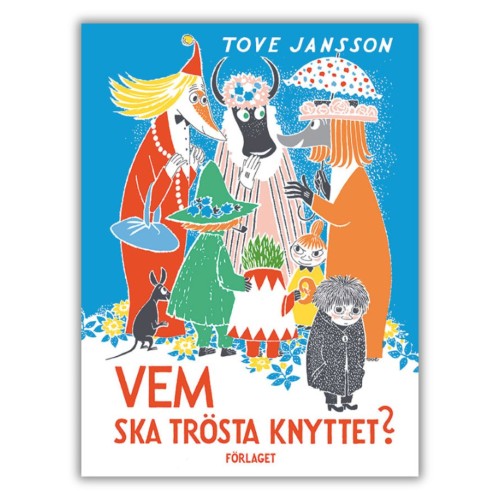Vem ska trösta Knyttet? Kto pocieszy Maciupka? - Tove Jansson, przednia okładka