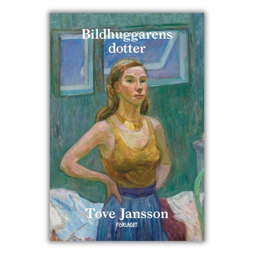 Bildhuggarens dotter Córka rzeźbiarza - Tove Jansson, w oryginale, po szwedzku, przednia okładka