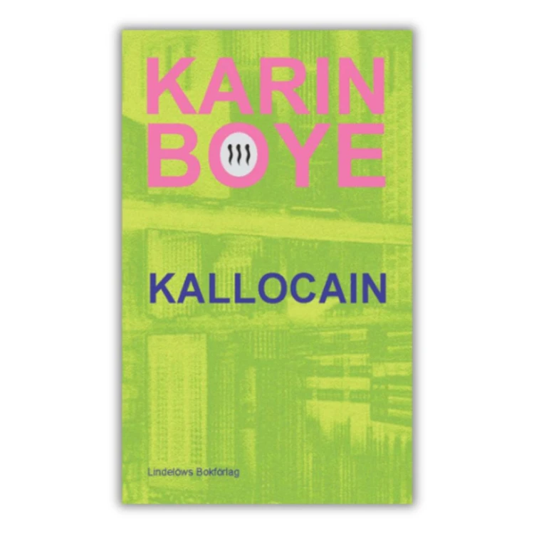 Kallocain - karin Boye, klasyka szwedzkiej literatury w oryginale, po szwedzku, przednia okładka