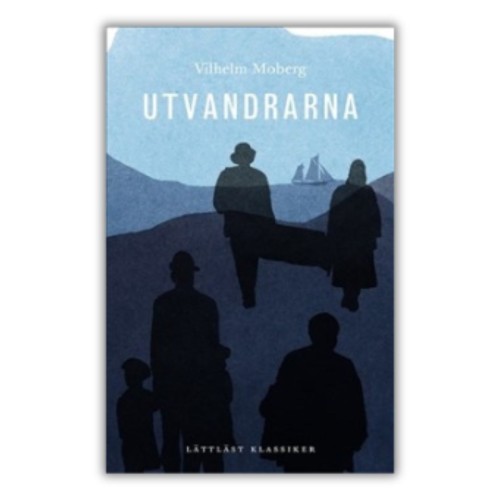 Utvandrarna (lättläst) - Vilhelm Moberg po szwedzku, pierwsza cześć tetralogii Utvandrarna w uproszczonej wersji językowej szwedzkiego
