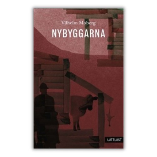 "Nybyggarna (lättläst)" - Vilhelm Moberg, czyli trzecia część serii "Emigranci" w oryginale, po szwedzku, w uproszczonej wersji językowej,  przednia okładka