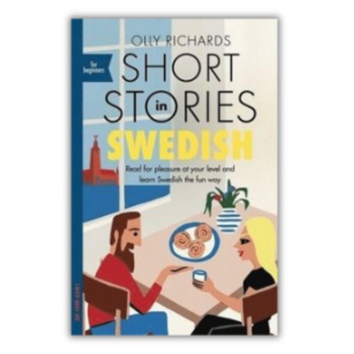 Short Stories in Swedish for Beginners, czyli osiem krótkich opowiadań po szwedzku dla początkujących. Dostępne od ręki w sklepie Książki po szwedzku, przednia okładka