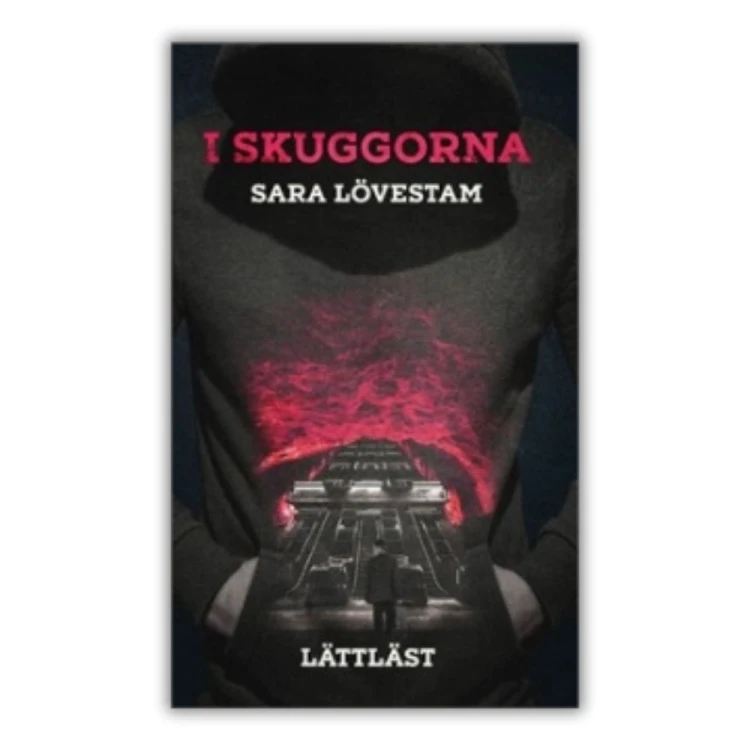 "I skuggorna" (lättläst) - Sara Lövestam , prosty kryminał do czytania w języku szwedzkim, poziom B1, przednia okładka