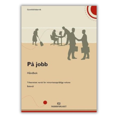 På jobb - håndbok (j. norweski), praca w norwegii, zasady w miejscu pracy w norwegii, przednia okładka