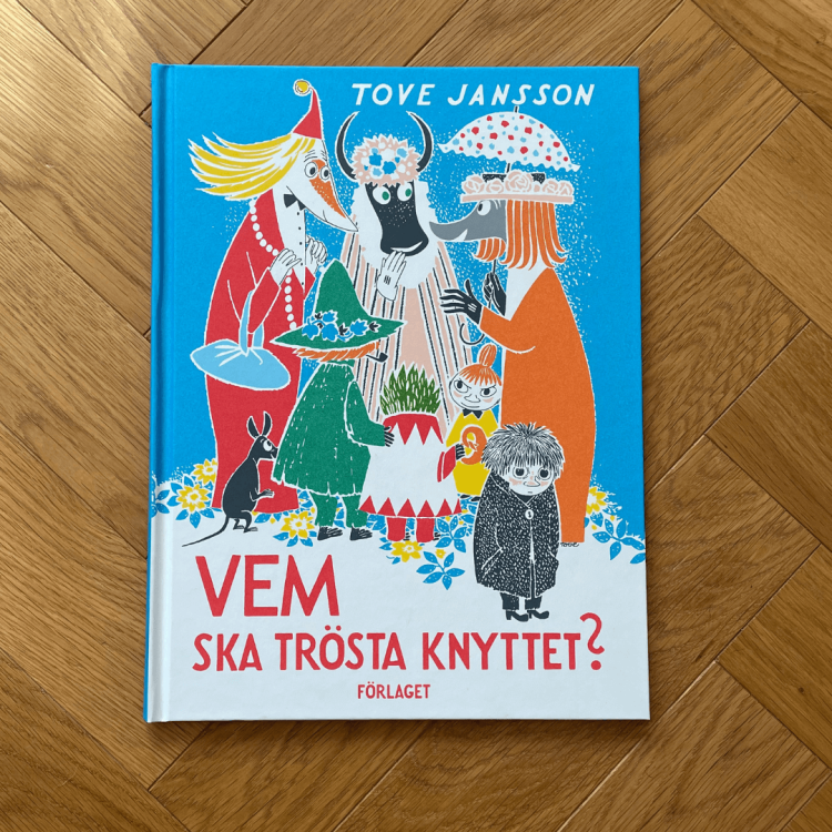 Vem ska trösta Knyttet? Kto pocieszy Maciupka? - Tove Jansson
