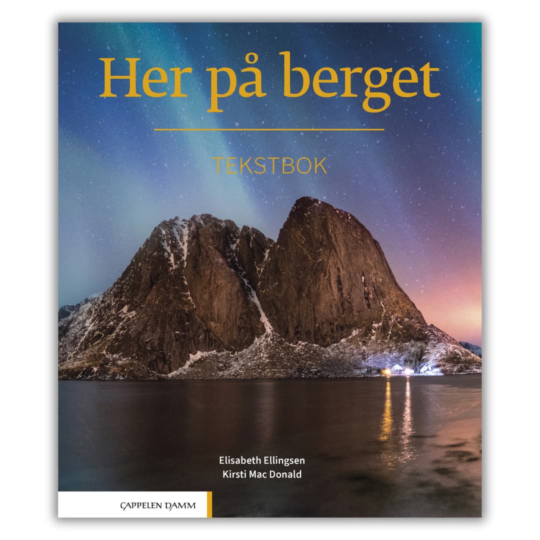 Her på berget - Tekstbok (Podręcznik) 2024  - podręcznik do norweskiego na poziomie B2. Aktualne teksty, słownictwo, gramatyka i przygotowanie do dyskusji.